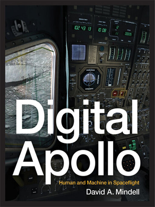 Title details for Digital Apollo by David A. Mindell - Available